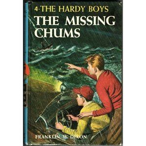 The Hardy Boys 04: The Missing Chums by Frank Dixon 1962 Hardcover Edition